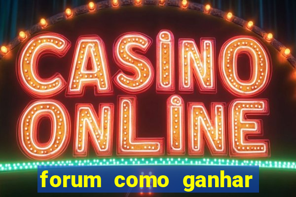 forum como ganhar na loteria